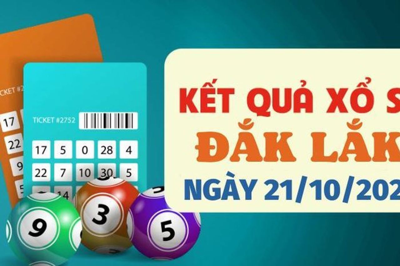Trực tiếp kết quả xổ số Đắk Lắk hôm nay 21/10/2025 - XSDLK 21/10 - Báo VTC News