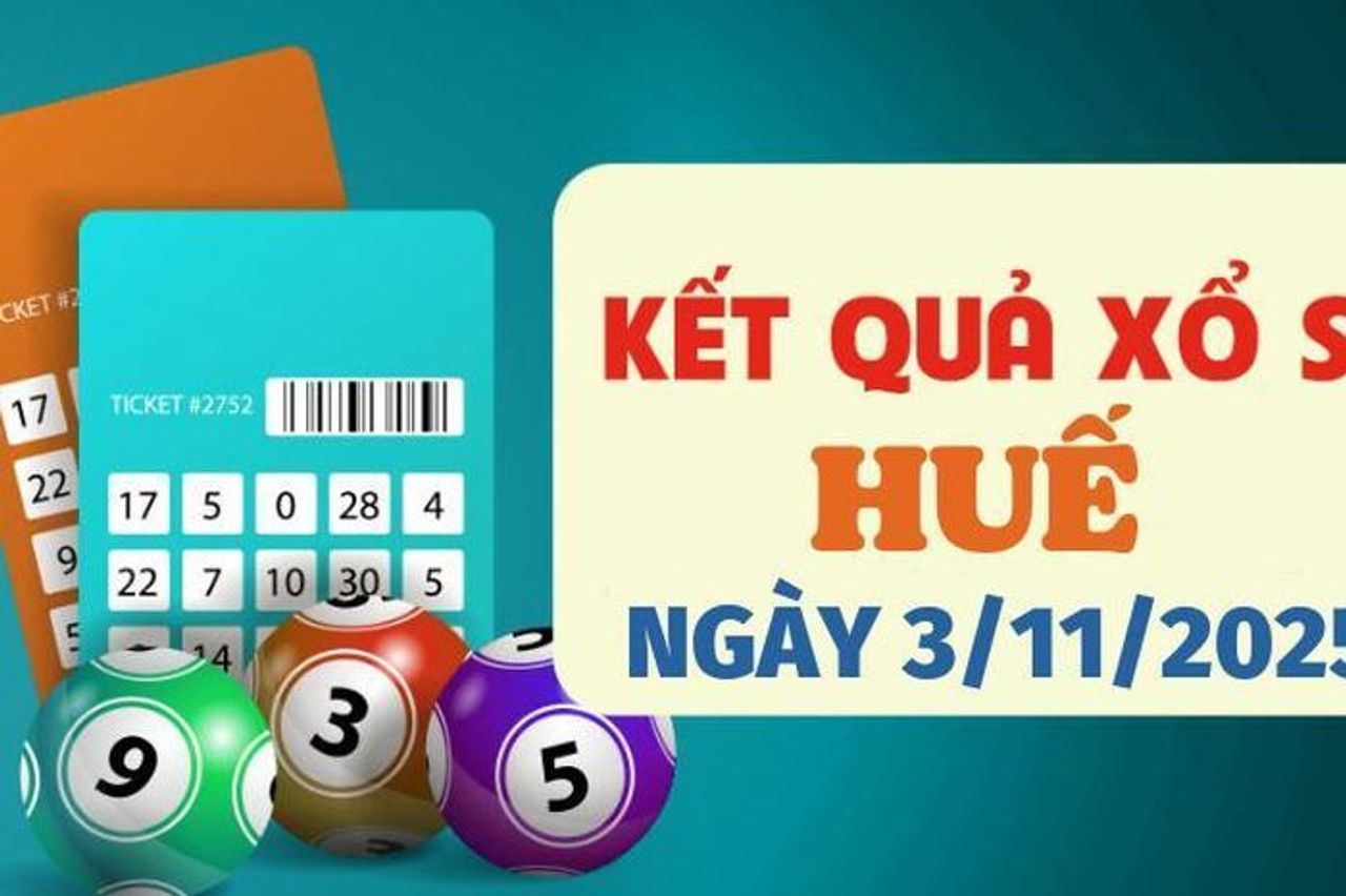 Trực tiếp kết quả xổ số Huế hôm nay 3/11/2025 - XSTTH 3/11 - Báo VTC News