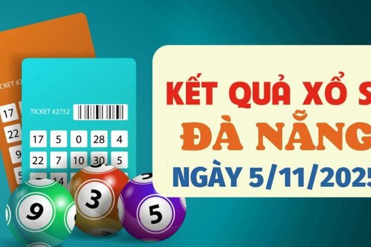 Trực tiếp kết quả xổ số Đà Nẵng hôm nay 5/11/2025 - XSDNA 5/11 - Báo VTC News